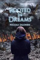 Rooted in Dreams 1503572153 Book Cover