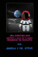 Una Aventura de Navi Manténgase Seguro en Su Mundo Seguridad en Bicicleta B0CF4NX3S3 Book Cover