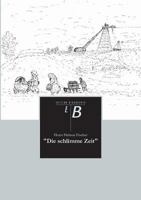 Die Schlimme Zeit 3842401906 Book Cover