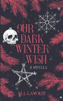 Our Dark Winter Wish: A Novella (The Crimson Covenant Series) B0DSK6J11M Book Cover