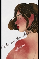 Calm In the Chaos: Tools for Reducing Anxiety and Finding Inner Peace B0C1J7PC1K Book Cover