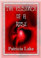 The Essence of a Rose 1470996278 Book Cover