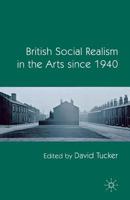 British Social Realism in the Arts since 1940 1349317861 Book Cover