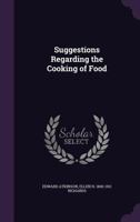 Suggestions Regarding the Cooking of Food; Volume no.54 1163877689 Book Cover