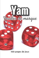 Yam - Feuilles de marque: Bloc de marque pour jeu de d�s Yam 100 pages de jeux 101 pages, 20,32cm x 25,4cm Broch� fond blanc avec photo de trois d�s rouges 1673718213 Book Cover
