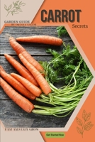 Carrot: Garden guide, fast and easy grow B0BZFDFPWV Book Cover
