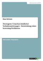 Neurogene Ursachen kindlicher Verhaltensst�rungen - Entwicklung eines Screening-Verfahrens 3638816435 Book Cover