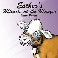 Esther's Miracle at the Manger 1609575032 Book Cover