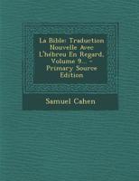 La Bible: Traduction Nouvelle Avec L'hébreu En Regard, Volume 9... 127304780X Book Cover