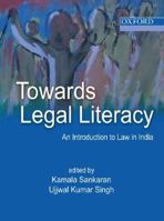 Towards Legal Literacy An Introduction to Law in India 0195692225 Book Cover