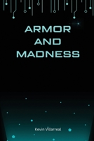 Armor and Madness 1918122067 Book Cover