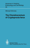 The Chondrocranium of Cryptoprocta Ferox 3540153373 Book Cover