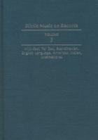 Ethnic Music on Records Volume 5 Mid-East, Far East, Scandinavian, English Language, American Indian, International 0252017234 Book Cover