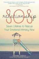 Relationship SOS: Seven Lifelines to Rescue Your Emotional Intimacy Now 1508578923 Book Cover