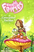 Caterpillar Thriller (Naughty Fairies) 0340911794 Book Cover