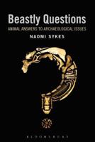 Beastly Questions: Animal Answers to Archaeological Issues 1474260691 Book Cover