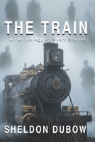 THE TRAIN: An Anthology of Short Stories B0GC5H62TY Book Cover