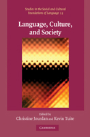 Language, Culture, and Society: Key Topics in Linguistic Anthropology 0521614740 Book Cover
