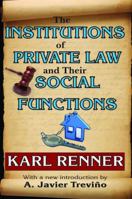 The Institutions of Private Law and Their Social Functions 1138536350 Book Cover