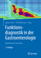 Funktionsdiagnostik in der Gastroenterologie: Medizinische Standards 3662591324 Book Cover