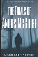 The Trials Of Angus McGuire B09HN9NC4M Book Cover