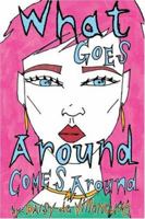 What Goes Around Comes Around 0811847241 Book Cover