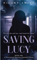 Saving Lucy: Book One of Intertwined Destinies Expanded Edition B0F9JTST88 Book Cover