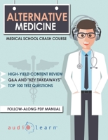 Alternative Medicine - Medical School Crash Course B085RTHJ1D Book Cover