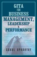 GITA for BUSINESS MANAGEMENT, LEADERSHIP & PERFORMANCE 1453601619 Book Cover