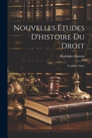 Nouvelles Études D'histoire Du Droit: Troisième Série 1021735000 Book Cover