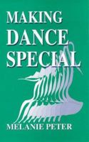 Making Dance Special 1853464341 Book Cover