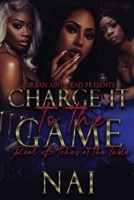 Charge It To The Game: Real B*tches At The Table B0BW2CNMC2 Book Cover