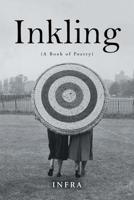 Inkling: (A Book of Poetry) 1543704891 Book Cover