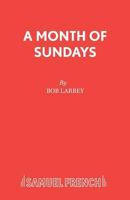 A month of Sundays: A comedy 0573618704 Book Cover