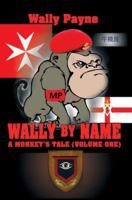 Wally by Name: A Monkey's Tale 0595346502 Book Cover