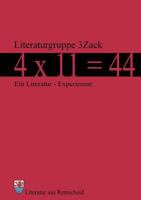 4 x 11 = 44: Ein Literatur - Experiment 3839129176 Book Cover