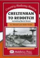 Cheltenham to Redditch: Including Barnt Green 1904474810 Book Cover