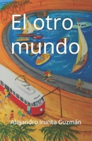 El otro mundo B095GSG8WH Book Cover