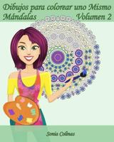 Dibujos para colorear uno Mismo - Mándalas - Volumen 2: 25 Mándalas Relajantes 1539323854 Book Cover