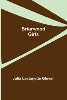 Briarwood Girls 9356141908 Book Cover