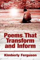 Poems That Transform and Inform 1500724009 Book Cover