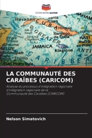 La Communauté Des Caraïbes (Caricom) (French Edition) 6209557872 Book Cover