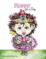 Mommy for a Day 1477231684 Book Cover