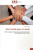 Vers l'unité pour la santé 3841780458 Book Cover