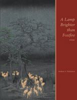 A Lamp Brighter Than Foxfire 1885635451 Book Cover