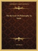 The Revival Of Philosophy In Ionia 1425356974 Book Cover