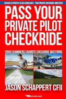 Pass Your Private Pilot Checkride 1798853760 Book Cover