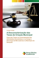 A Descaracterização das Taxas de Criação Municipal 3330760737 Book Cover