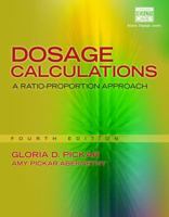 Dosage Calculations: A Ratio-Proportion Approach 0766806308 Book Cover