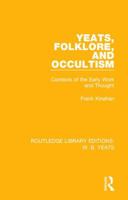 Yeats, Folklore and Occultism: Contexts of the Early Work and Thought 113868726X Book Cover